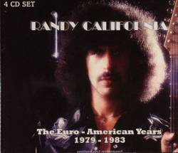 Randy California : The Euro-American Years 1979-1983